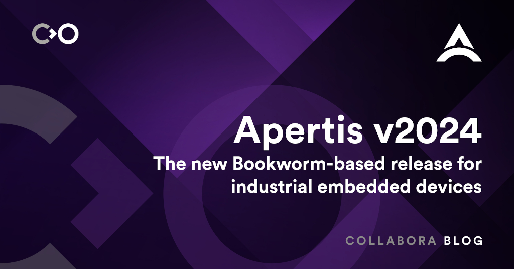 Apertis v2024: the new Bookworm-based release for industrial embedded devices