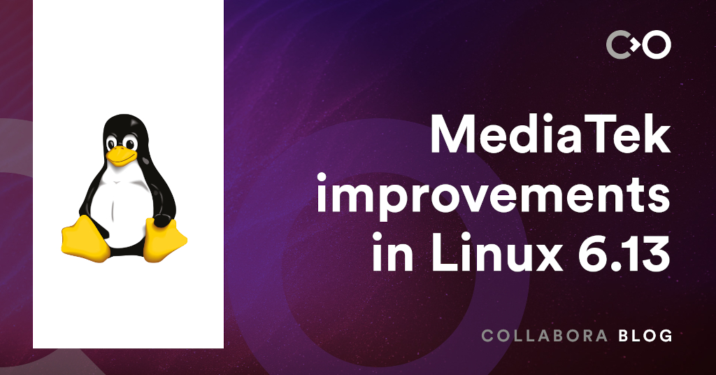 MediaTek improvements in Linux 6.13