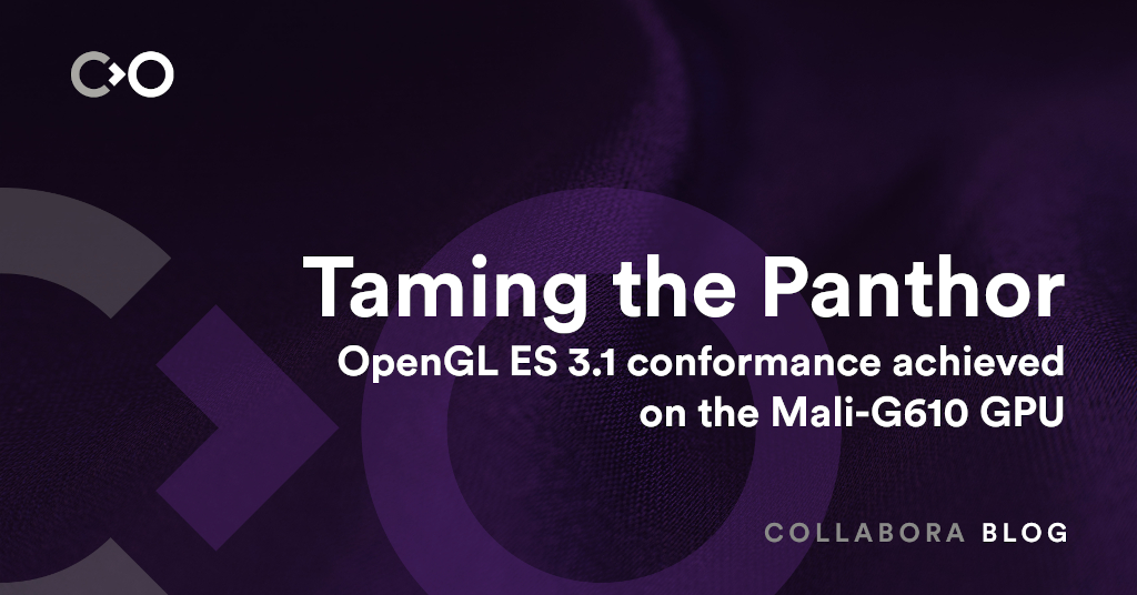 Taming the Panthor: OpenGL ES 3.1 conformance achieved on Mali-G610