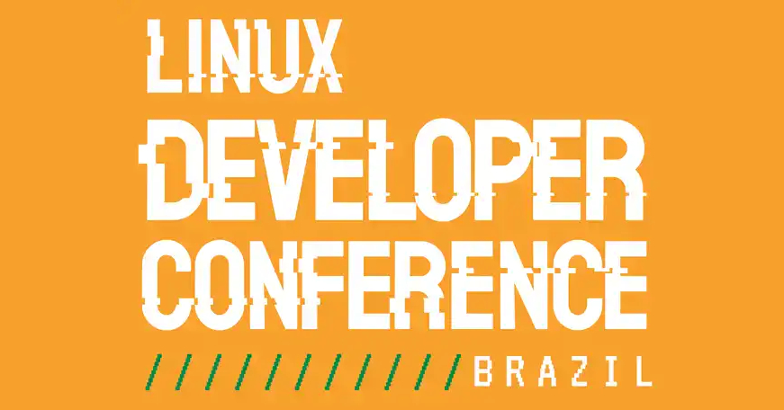 Linux Developer Conference Brazil 2019